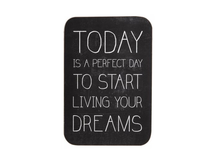 Ib Laursen Tabliczka Derwniana Today Is A Perfect Day To Start Living... - 0720-00