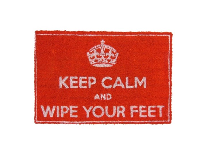 Keep calm and wipe your feet