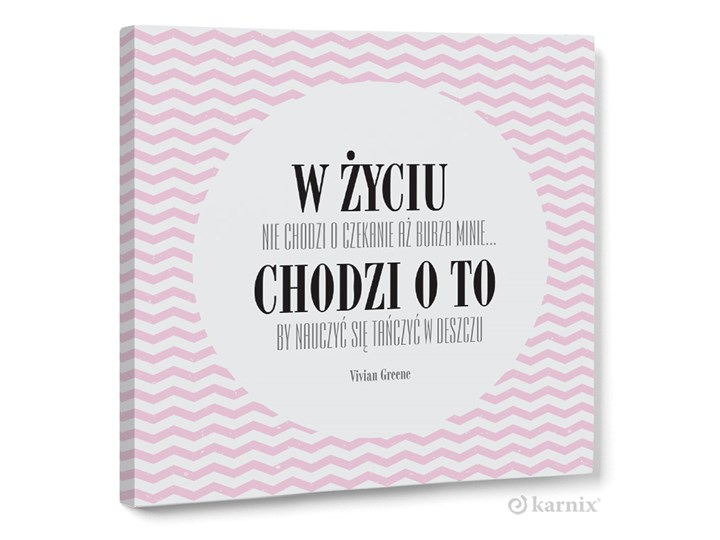 Obraz na płótnie Canvas Quadro W życiu nie chodzi...