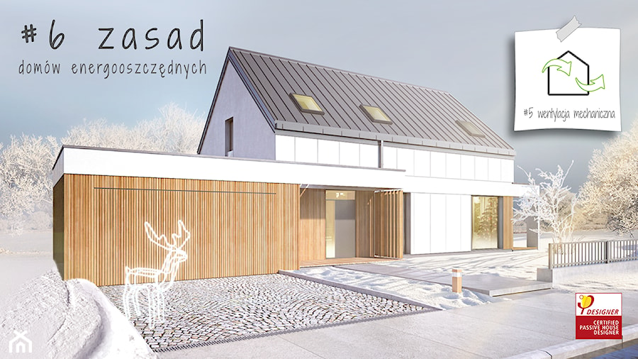 #6zasad domu pasywnego / niskoenergetycznego - Domy, styl nowoczesny - zdjęcie od Hexa Green_Projekty domów pasywnych i niskoenergetycznych