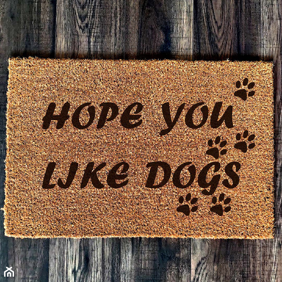 "Hope you like dogs" Wycieraczka kokosowa - zdjęcie od Giftgravity
