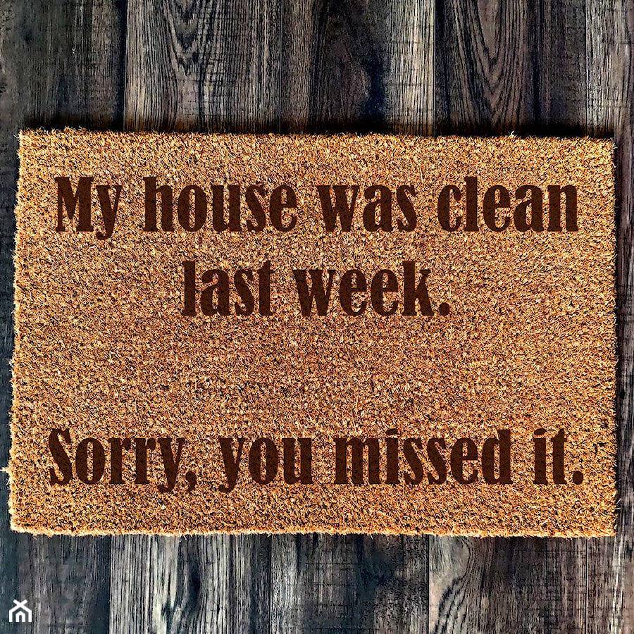 "My house was clean last week" Wycieraczka kokosowa - zdjęcie od Giftgravity