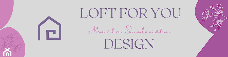 - zdjęcie od Loft For You Design - Monika Smolińska