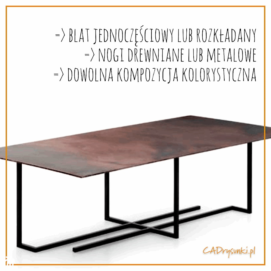 Stół z blatem stalowym CORTEN - zdjęcie od CADrysunki.pl loft meble industrialne w nowej odsłonie pod wymiar.