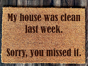 ,,My house was clean'' Wycieraczka kokosowa - zdjęcie od GravStyle