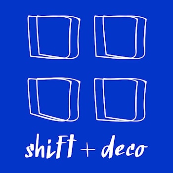 Shift plus Deco