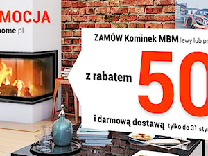 PROMOCJA! Rabat aż 500 zł na kominek MBM lewy lub prawy!