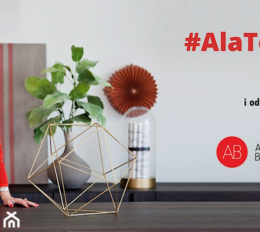 Wiosenna metamorfoza salonu – weź udział w akcji #AlaToOgarnie i skorzystaj z bezpłatnej porady architekta wnętrz