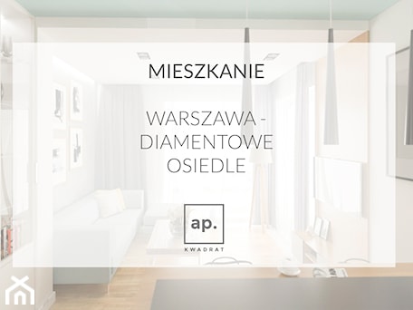 Aranżacje wnętrz - Salon: Skandynawski minimalizm na warszawskim Diamentowym Osiedlu. - Salon, styl nowoczesny - APkwadrat. Przeglądaj, dodawaj i zapisuj najlepsze zdjęcia, pomysły i inspiracje designerskie. W bazie mamy już prawie milion fotografii!