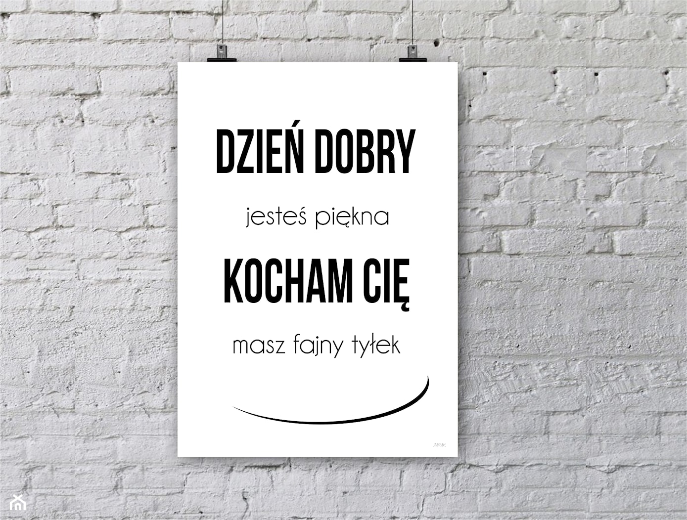 DZIEŃ DOBRY masz fajny tyłek - zdjęcie od Zarak Workshop - Homebook