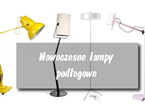 Nowoczesne lampy podłogowe