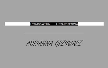 Pracownia Projektowa Adrianna Grzywacz
