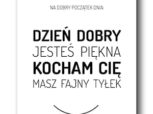 Dzień dobry, masz fajny tyłek | Plakat A3, B2 - zdjęcie od TYPTYP