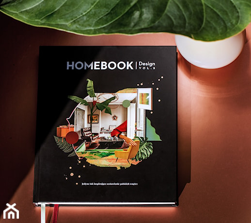 Homebook Design vol. 5 - jedyne tak inspirujące zestawienie polskich wnętrz