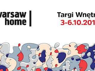 Warsaw Home 2019 – co zobaczysz na tegorocznych targach wnętrz?