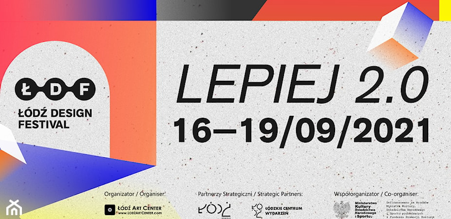 We wrześniu wraca Łódź Design Festival z hasłem LEPIEJ 2.0