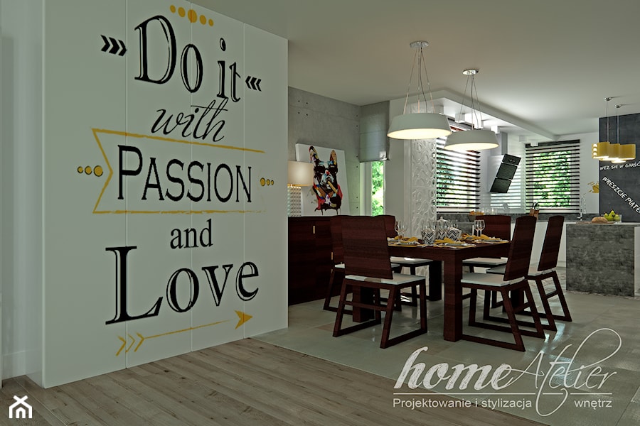 Do it with Passion and Love - Jadalnia, styl nowoczesny - zdjęcie od Home Atelier Aneta Rosińska-Dadsi