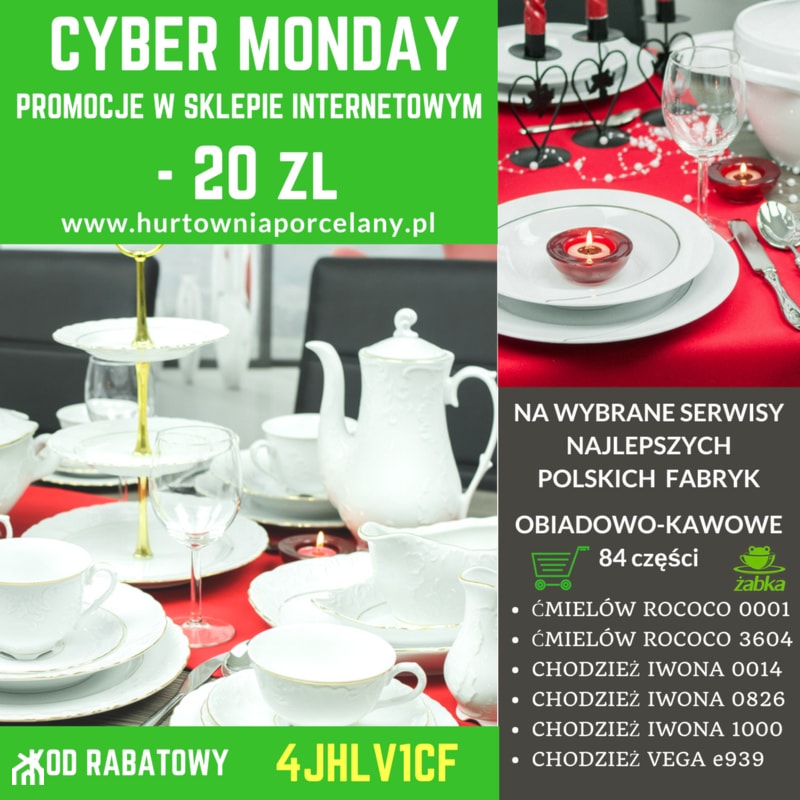 Cyber Monday Promocja na porcelanę -20 zł rabat - zdjęcie od Żabka Hurtownia Porcelany - Homebook