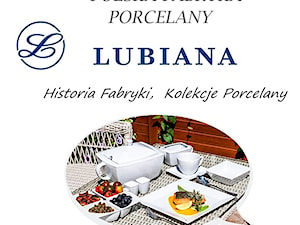 Lubiana – poznaj historię największej fabryki porcelany. Modne i nowoczesne kolekcje, nowe promocje na talerze i filiżanki - zdjęcie od Żabka Hurtownia Porcelany
