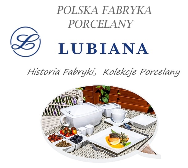 Lubiana – poznaj historię największej fabryki porcelany. Modne i nowoczesne kolekcje, nowe promocje na talerze i filiżanki - zdjęcie od Żabka Hurtownia Porcelany - Homebook