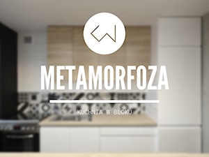 Mała kuchnia w bloku - METAMORFOZA