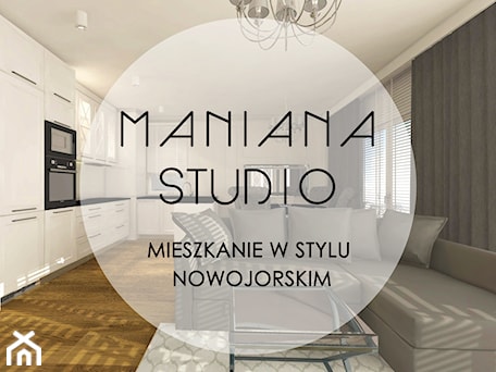 Aranżacje wnętrz - Salon: Salon styl nowojorski - MANIANAstudio. Przeglądaj, dodawaj i zapisuj najlepsze zdjęcia, pomysły i inspiracje designerskie. W bazie mamy już prawie milion fotografii!