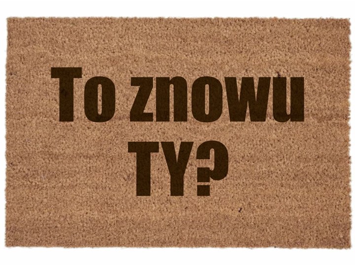 Wycieraczka to znowu ty