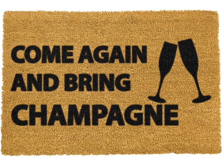 Wycieraczka z naturalnego kokosowego włókna Artsy Doormats Come Again & Bring Champagne, 40x60 cm Włókno kokosowe Kolor Brązowy