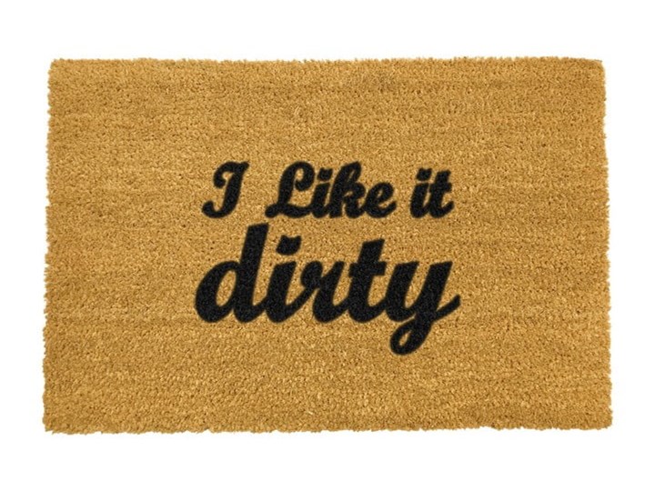 Wycieraczka z naturalnego kokosowego włókna Artsy Doormats I Like It Dirty, 40x60 cm Włókno kokosowe Kolor Brązowy