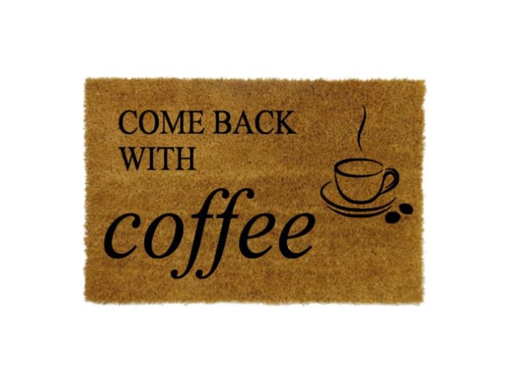 Wycieraczka z napisem Come Back With Coffee Kategoria Wycieraczki Włókno kokosowe Kolor Brązowy