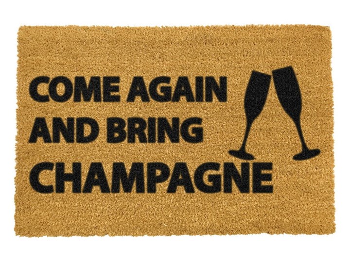 Wycieraczka z naturalnego kokosowego włókna Artsy Doormats Come Again & Bring Champagne, 40x60 cm